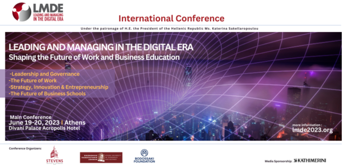 Διεθνές Συνέδριο “Leadership and Management in the Digital Era” από το Οικονομικό Πανεπιστήμιο Αθηνών, το Stevens Institute of Technology και το Ίδρυμα Μποδοσάκη