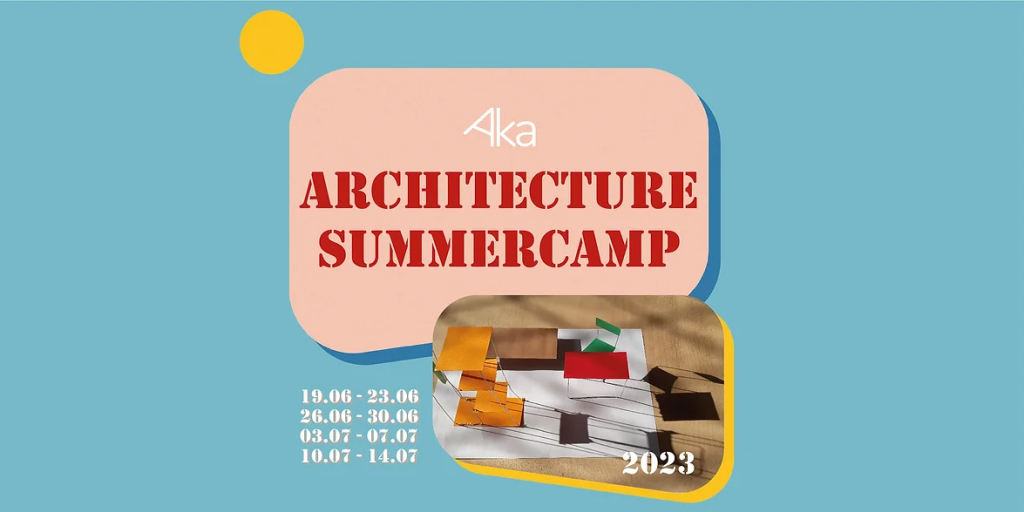 Aka Architecture Summer Camp 2023