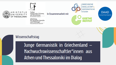 Επιστημονική Ημερίδα : «Οι Γερμανικές Σπουδές στην Ελλάδα σήμερα – Η νέα γενιά ερευνητριών και ερευνητών από την Αθήνα και τη Θεσσαλονίκη σε διάλογο»